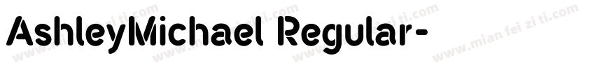 AshleyMichael Regular字体转换